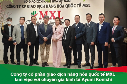 Công ty cổ phần giao dịch hàng hóa quốc tế MXL làm việc với chuyên gia kinh tế Ayumi Konishi